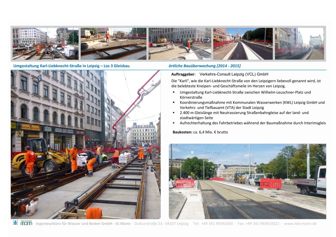  Umgestaltung Karl-Liebknecht-Straße in Leipzig – Los 3 Gleisbau - Verkehrs-Consult Leipzig (VCL) GmbH [2015] 